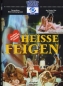Heisse Feigen (uncut)